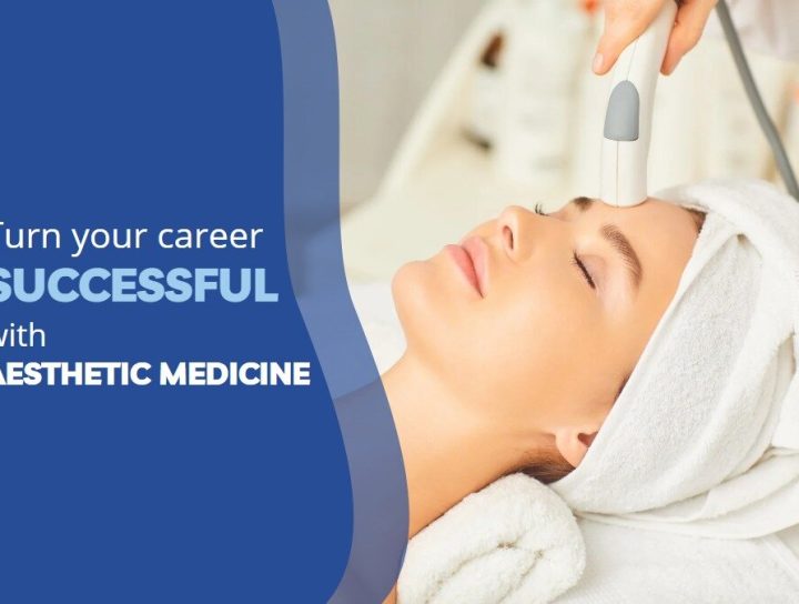 career in Aesthetic Medicine