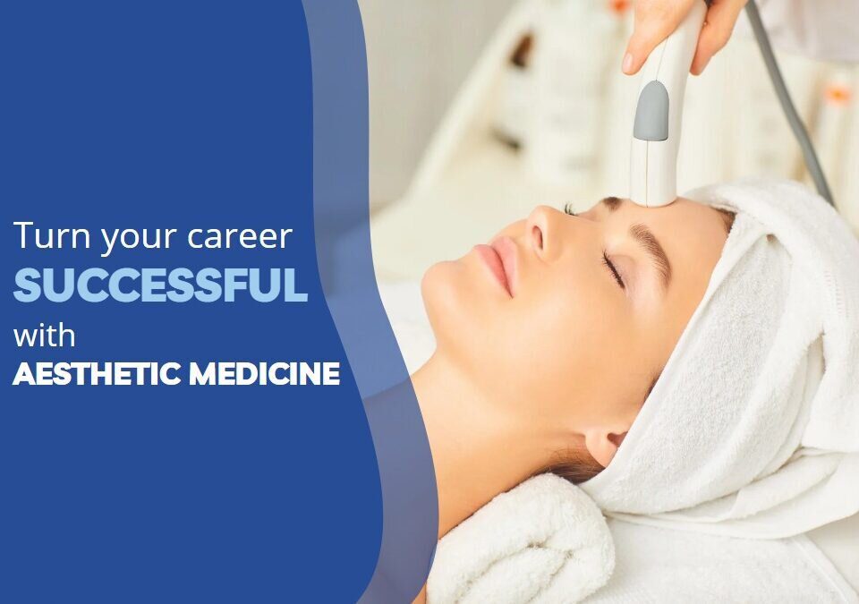 career in Aesthetic Medicine