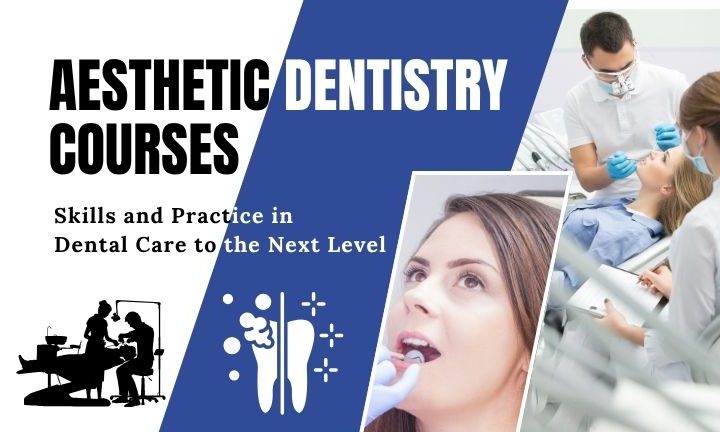 Aesthetic Dentistry Courses