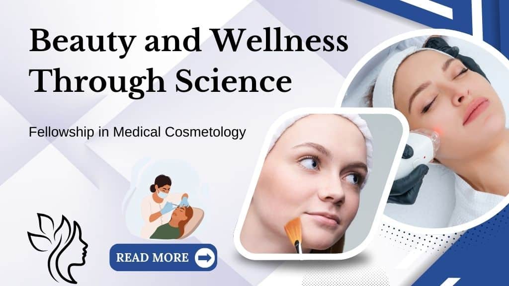 Fellowship in Medical Cosmetology