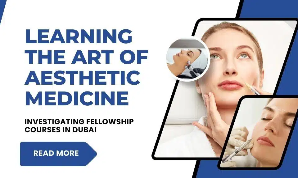 Aesthetic Medicine Courses in Dubai