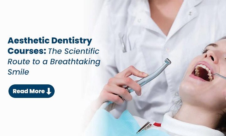 Aesthetic Dentistry Courses